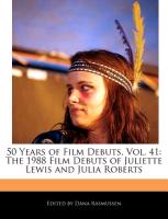 50 Years of Film Debuts, Vol. 41: The 1988 Film Debuts of Juliette Lewis and Julia Roberts