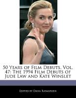 50 Years of Film Debuts, Vol. 47: The 1994 Film Debuts of Jude Law and Kate Winslet