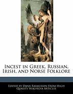 Incest in Greek, Russian, Irish, and Norse Folklore