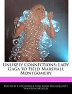 Unlikely Connections: Lady Gaga to Field Marshall Montgomery