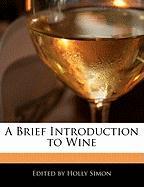 A Brief Introduction to Wine