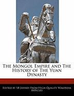 The Mongol Empire and the History of the Yuan Dynasty