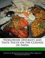 Worldwide Diversity and Taste: Focus on the Cuisines of India