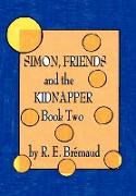 Simon, Friends, and the Kidnapper