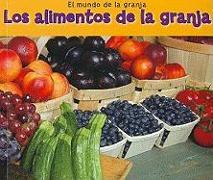 Los Alimentos de la Granja = Food from Farms