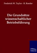 Die Grundsätze wissenschaftlicher Betriebsführung