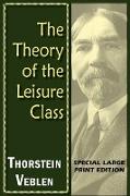 The Theory of the Leisure Class