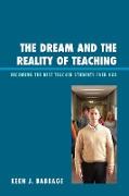 The Dream and the Reality of Teaching