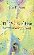 The Works of Love: Incarnation, Ecology and Poetry