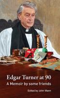 Edgar Turner at 90: A Memoir by Some Friends