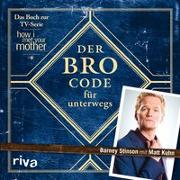 Der Bro Code für unterwegs