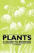 Plants - A Guide to Bedding