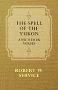 The Spell of the Yukon and Other Verses