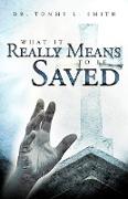 What It Really Means to Be Saved