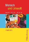 Mensch und Umwelt, Haushalt, Wirtschaft, Gesundheit, Für Baden-Württemberg, Brandenburg, Sachsen-Anhalt und Thüringen, Band 1: Standard 8 - 7./8. Schuljahr, Arbeitsheft