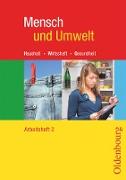 Mensch und Umwelt, Haushalt, Wirtschaft, Gesundheit, Für Baden-Württemberg, Brandenburg, Sachsen-Anhalt und Thüringen, Band 2: Standard 10 - 9./10. Schuljahr, Arbeitsheft