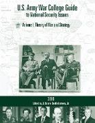 U.S. Army War College Guide to National Security Issues, Vol I