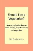 Should I be a Vegetarian?