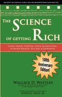 The Science of Getting Rich: Using Visioin, Purpose, Faith, & Gratitude to Build Wealth, Success, & Happiness