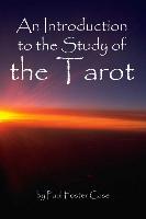 An Introduction to the Study of the Tarot