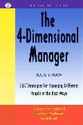 The 4 Dimensional Manager: Disc Strategies for Managing Different People in the Best Ways