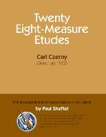 Twenty Eight-Measure Etudes [Of] Carl Czerny