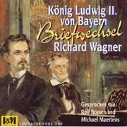 Richard Wagner - König Ludwig 2. von Bayern