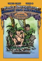 Fools, Deceptions, Humor, and Mistakes / Ol Giaman, Ol Longlong Manmeri, Na Ol Asua (Tumbuna Stories of Papua New Guinea, Volume 10)