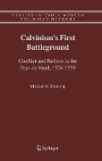 Calvinism's First Battleground