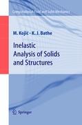 Inelastic Analysis of Solids and Structures