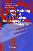 Fuzzy Modeling with Spatial Information for Geographic Problems