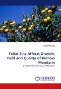 Foliar Zinc Affects Growth, Yield and Quality of Kinnow Mandarin