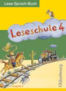 Leseschule, Ausgabe E, 4. Schuljahr, Lese-Sprach-Buch