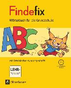 Findefix, Wörterbuch für die Grundschule, Deutsch - Aktuelle Ausgabe, Wörterbuch in lateinischer Ausgangsschrift mit CD-ROM