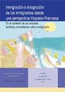 Inmigración e integración de los inmigrantes desde una perspectiva hispano-francesa