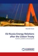 EU-Russia Energy Relations after the Lisbon Treaty