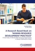 A Research Based Book on "HUMAN RESOURCE DEVELOPMENT PRACTICES"