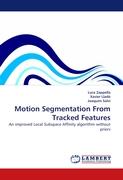 Motion Segmentation From Tracked Features