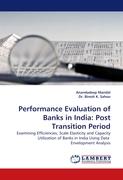 Performance Evaluation of Banks in India: Post Transition Period