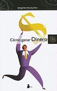 Cómo ganar dinero