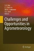 Challenges and Opportunities in Agrometeorology