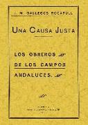 Una causa justa, los obreros de los campos andaluces