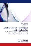 Functional brain asymmetry: myth and reality