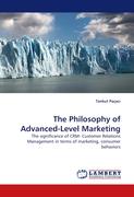 The Philosophy of Advanced-Level Marketing