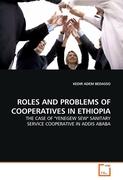 ROLES AND PROBLEMS OF COOPERATIVES IN ETHIOPIA