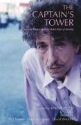 Captain's Tower, the PB: Poems for Bob Dylan at 70