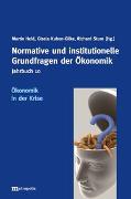 Jahrbuch Normative und institutionelle Grundfragen der Ökonomik / Ökonomik in der Krise