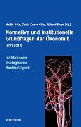 Jahrbuch Normative und institutionelle Grundfragen der Ökonomik / Institutionen ökologischer Nachhaltigkeit