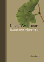 Liber Amicorum. Katharina Mommsen