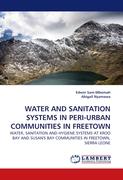 WATER AND SANITATION SYSTEMS IN PERI-URBAN COMMUNITIES IN FREETOWN